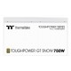 Thermaltake Toughpower Gt power supply unit 750 W 24-pin ATX ATX White Thermaltake Toughpower Gt power supply unit 750 W 24-pin ATX ATX White