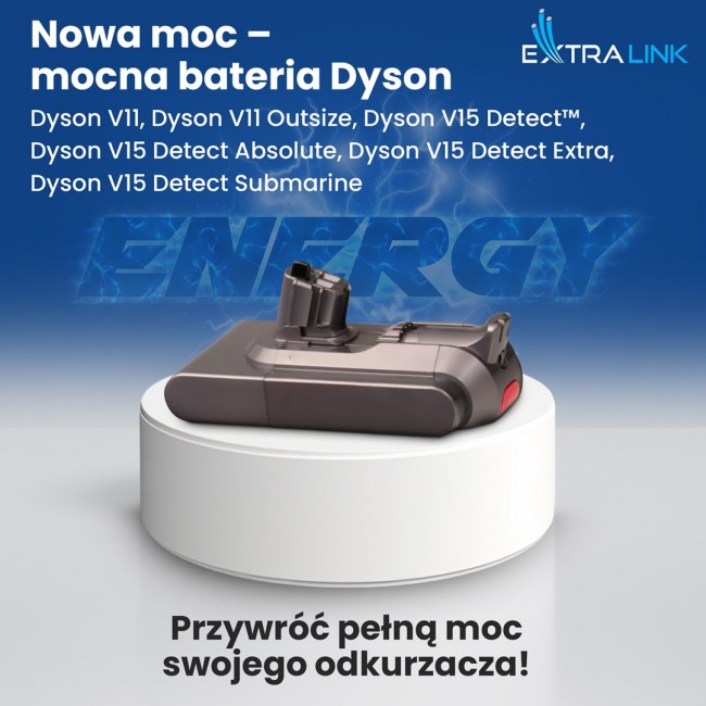 Extralink BATERIA DYSON, V11 (CLICK TYPE) 25.2V 3000MAH Battery Handheld vacuum Extralink BATERIA DYSON, V11 (CLICK TYPE) 25.2V 3000MAH Battery Handheld vacuum