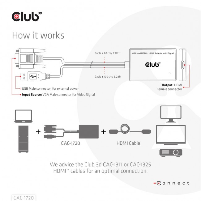 CLUB3D VGA and USB Type-A to HDMI Adapter with Pigtail M/F 0.6m/1.97ft 28AWG CLUB3D VGA and USB Type-A to HDMI Adapter with Pigtail M/F 0.6m/1.97ft 28AWG